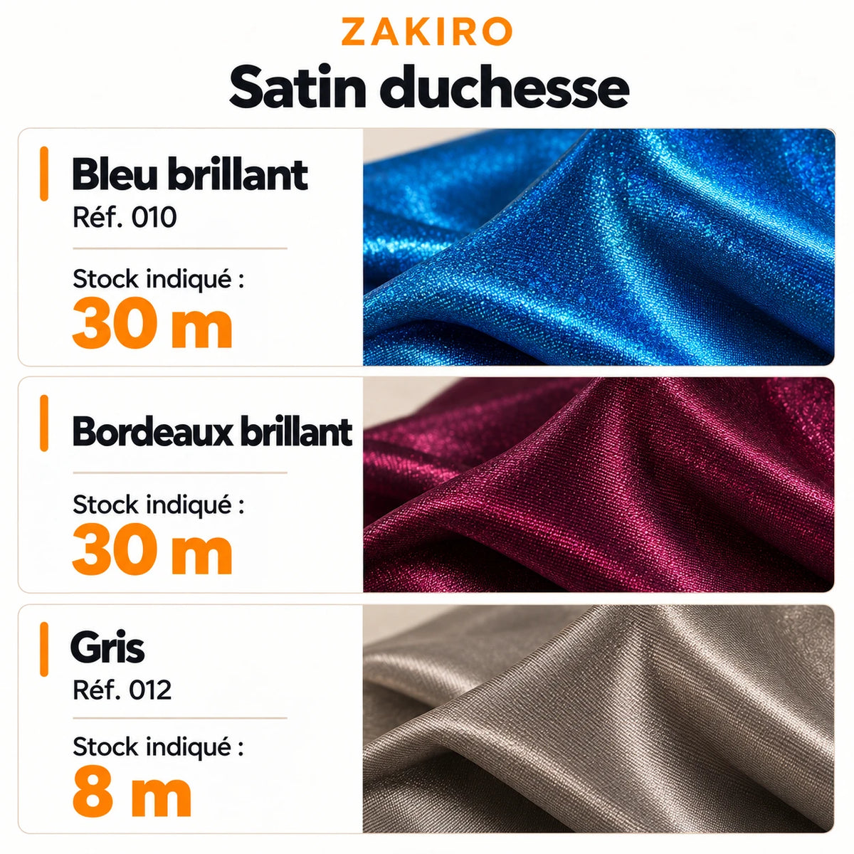 ZAKIRO — bleu brillant 30 m ; bordeaux brillant 30 m ; gris 8 m. Stocks indiqués.
